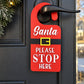 Santa Please Stop Here Door Hanger