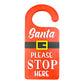 Santa Please Stop Here Door Hanger