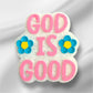 God Is Good Car Freshie
